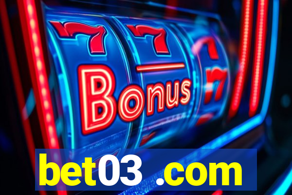 bet03 .com